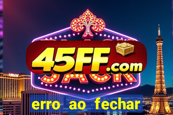 erro ao fechar compra casas bahia